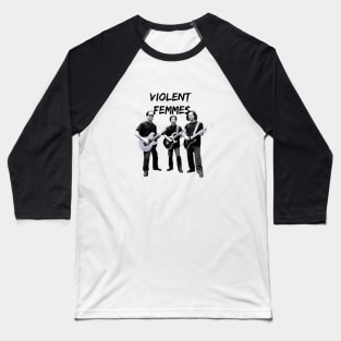 Violent femmes Baseball T-Shirt